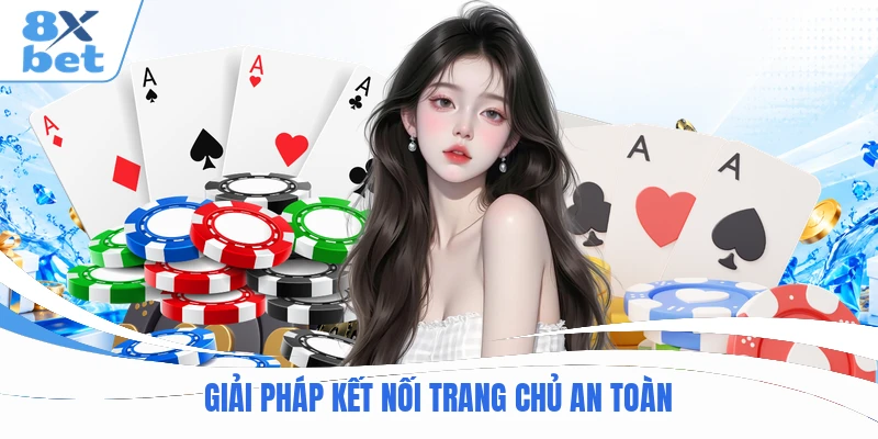 Giải pháp kết nối trang chủ an toàn