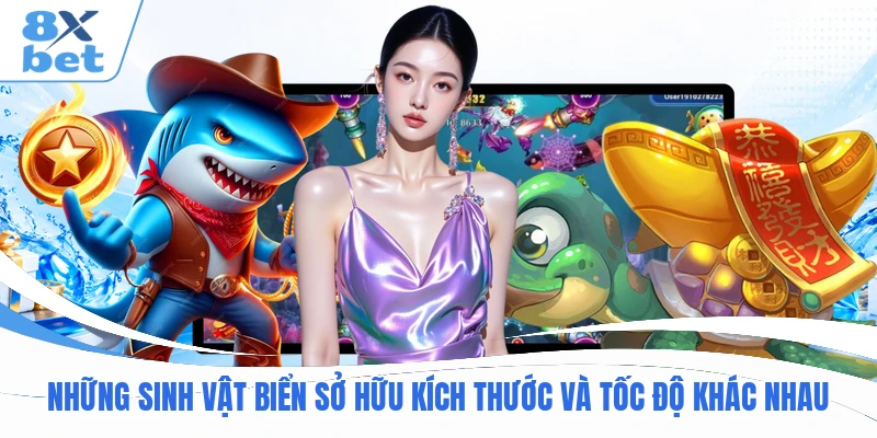 Những sinh vật biển sở hữu kích thước và tốc độ khác nhau