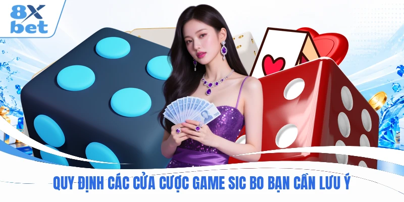 Quy định các cửa cược game Sic Bo bạn cần lưu ý
